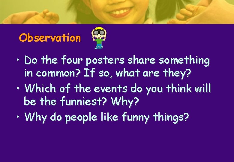 Observation • Do the four posters share something in common? If so, what are Observation • Do the four posters share something in common? If so, what are
