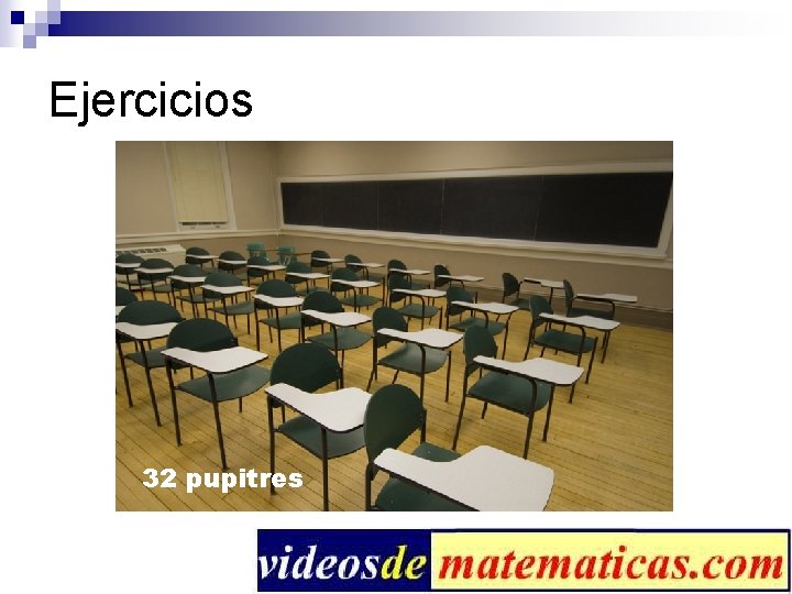 Ejercicios 32 pupitres 