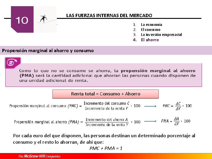 LAS FUERZAS INTERNAS DEL MERCADO 1. 2. 3. La economía El consumo La inversión