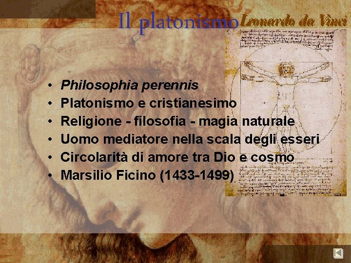 Il platonismo • • • Philosophia perennis Platonismo e cristianesimo Religione - filosofia -