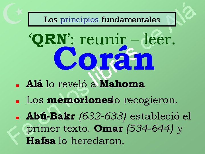  Los principios fundamentales á l A e ‘QRN’: reunir – leer. d s