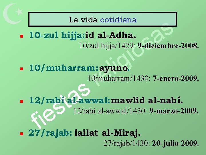  La vida cotidiana 10 -zul hijja: id al-Adha. s a s o i