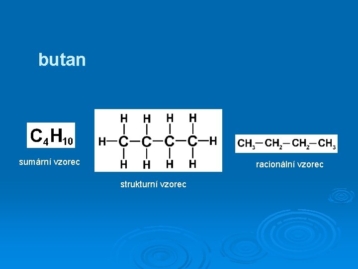 butan sumární vzorec racionální vzorec strukturní vzorec 