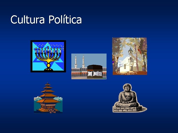 Cultura Política Cultura Política