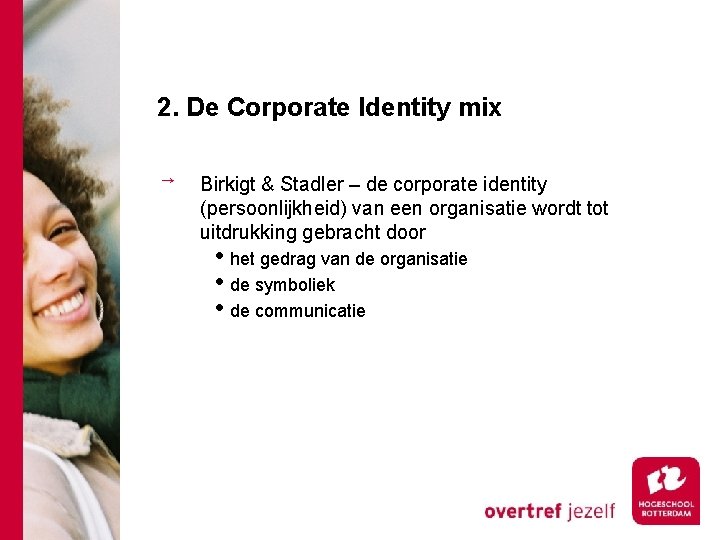 2. De Corporate Identity mix Birkigt & Stadler – de corporate identity (persoonlijkheid) van