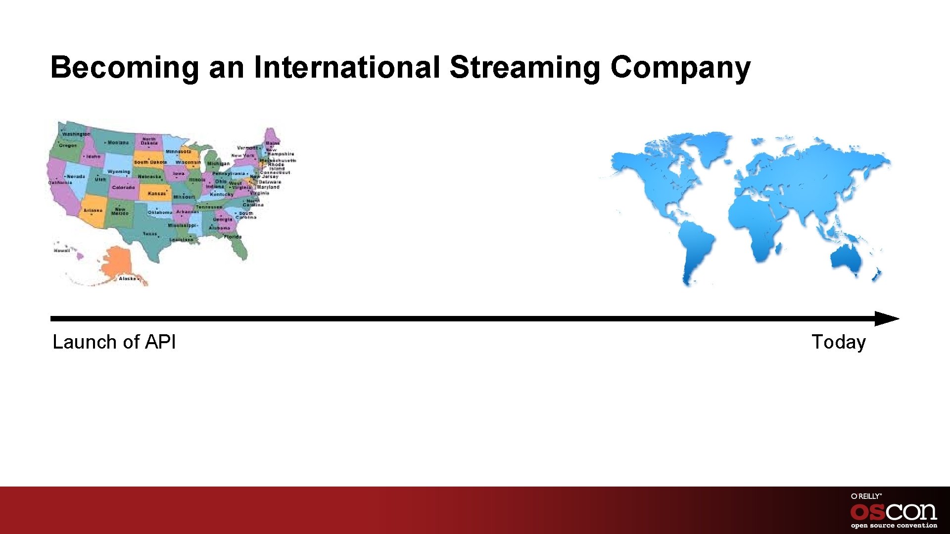 Becoming an International Streaming Company Launch of API Today 