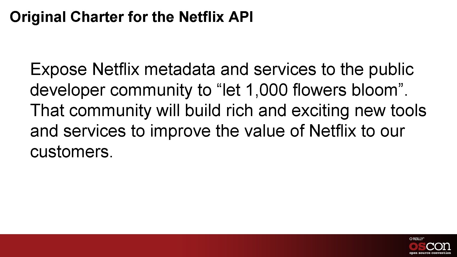 Original Charter for the Netflix API Expose Netflix metadata and services to the public