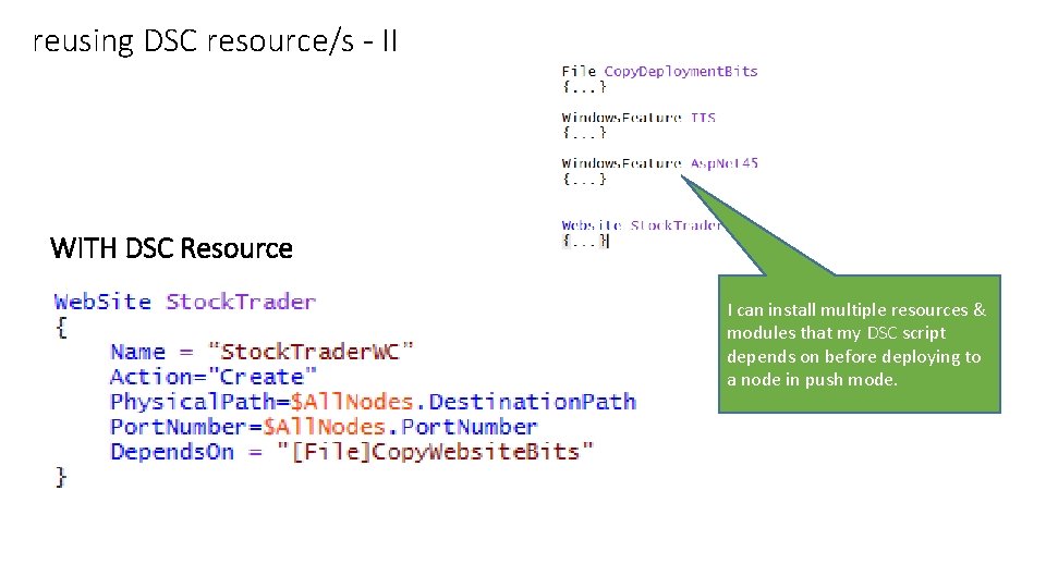 reusing DSC resource/s - II WITH DSC Resource I can install multiple resources & reusing DSC resource/s - II WITH DSC Resource I can install multiple resources &