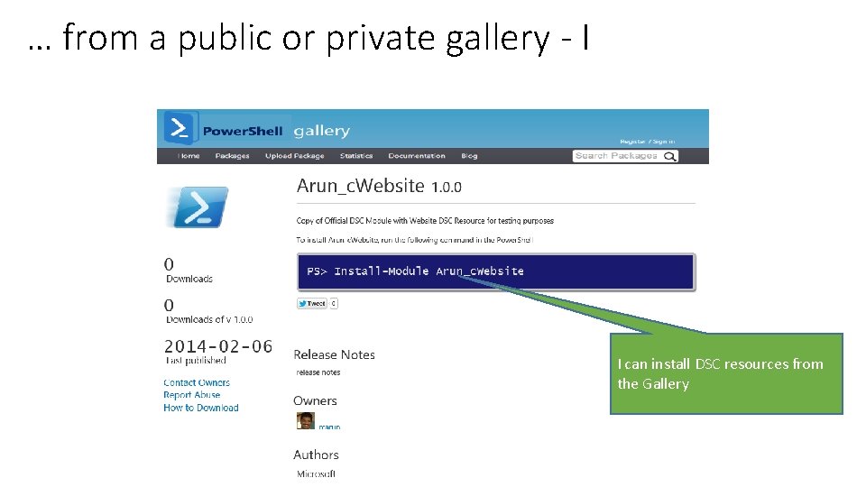 … from a public or private gallery - I I can install DSC resources … from a public or private gallery - I I can install DSC resources