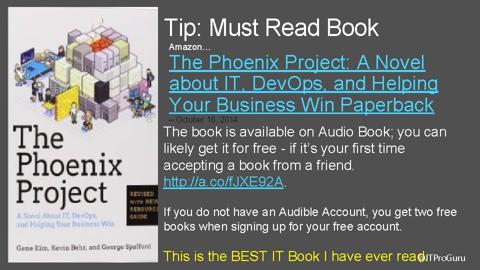 Tip: Must Read Book Amazon… The Phoenix Project: A Novel about IT, Dev. Ops, Tip: Must Read Book Amazon… The Phoenix Project: A Novel about IT, Dev. Ops,