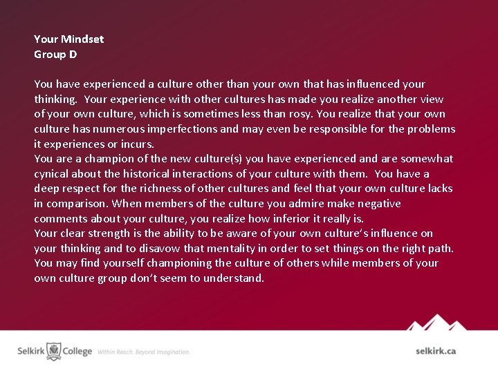 Your Mindset Group D You have experienced a culture other than your own that Your Mindset Group D You have experienced a culture other than your own that