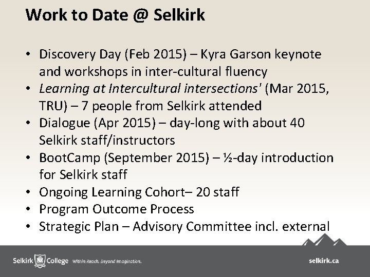 Work to Date @ Selkirk • Discovery Day (Feb 2015) – Kyra Garson keynote Work to Date @ Selkirk • Discovery Day (Feb 2015) – Kyra Garson keynote