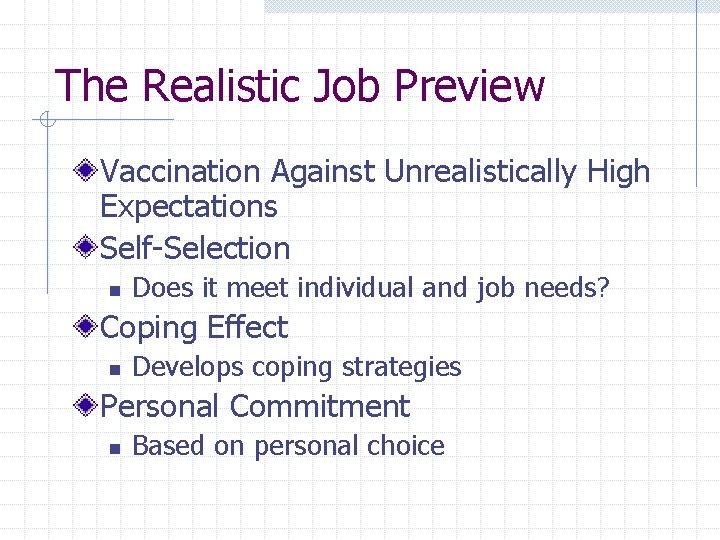 The Realistic Job Preview Vaccination Against Unrealistically High Expectations Self-Selection n Does it meet