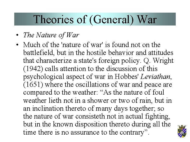 Theories of (General) War • The Nature of War • Much of the 'nature