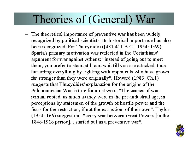 Theories of (General) War – The theoretical importance of preventive war has been widely