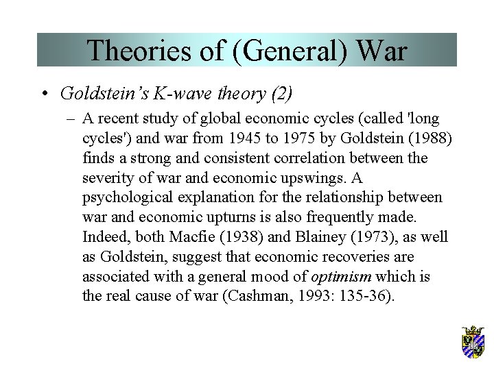 Theories of (General) War • Goldstein’s K-wave theory (2) – A recent study of