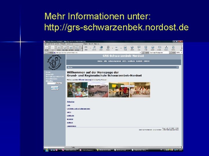 Mehr Informationen unter: http: //grs-schwarzenbek. nordost. de 