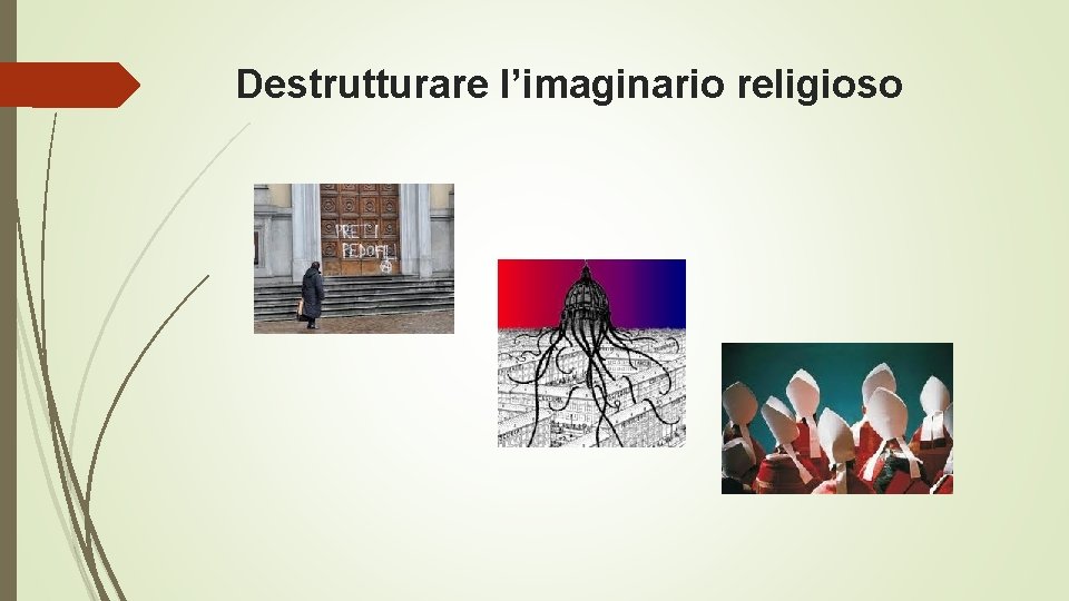 Destrutturare l’imaginario religioso 