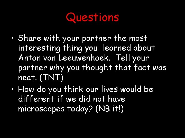 Questions • Share with your partner the most interesting thing you learned about Anton