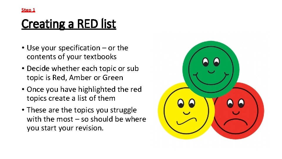 Step 1 Creating a RED list • Use your specification – or the contents