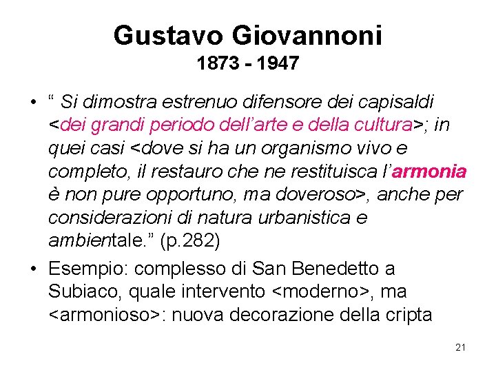 Gustavo Giovannoni 1873 - 1947 • “ Si dimostra estrenuo difensore dei capisaldi <dei Gustavo Giovannoni 1873 - 1947 • “ Si dimostra estrenuo difensore dei capisaldi <dei