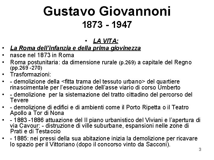 Gustavo Giovannoni 1873 - 1947 • LA VITA: • La Roma dell’infanzia e della Gustavo Giovannoni 1873 - 1947 • LA VITA: • La Roma dell’infanzia e della