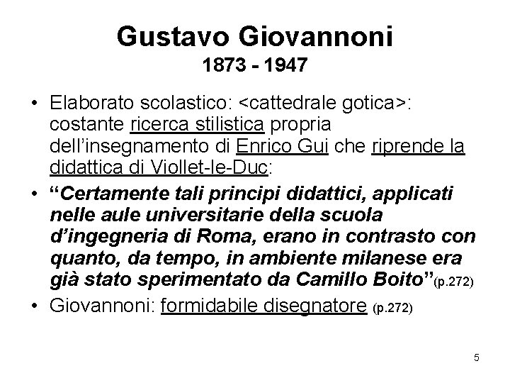 Gustavo Giovannoni 1873 - 1947 • Elaborato scolastico: <cattedrale gotica>: costante ricerca stilistica propria Gustavo Giovannoni 1873 - 1947 • Elaborato scolastico: <cattedrale gotica>: costante ricerca stilistica propria
