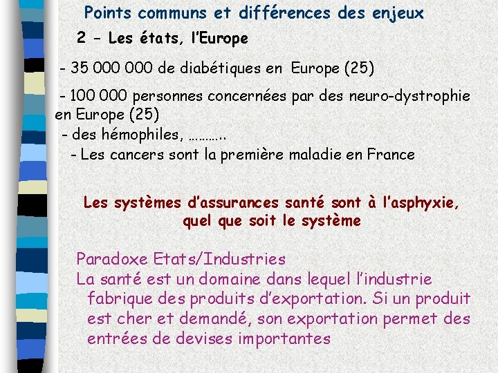Points communs et différences des enjeux 2 - Les états, l’Europe - 35 000