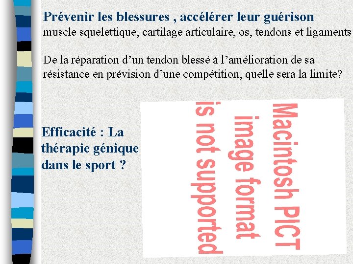 Prévenir les blessures , accélérer leur guérison muscle squelettique, cartilage articulaire, os, tendons et