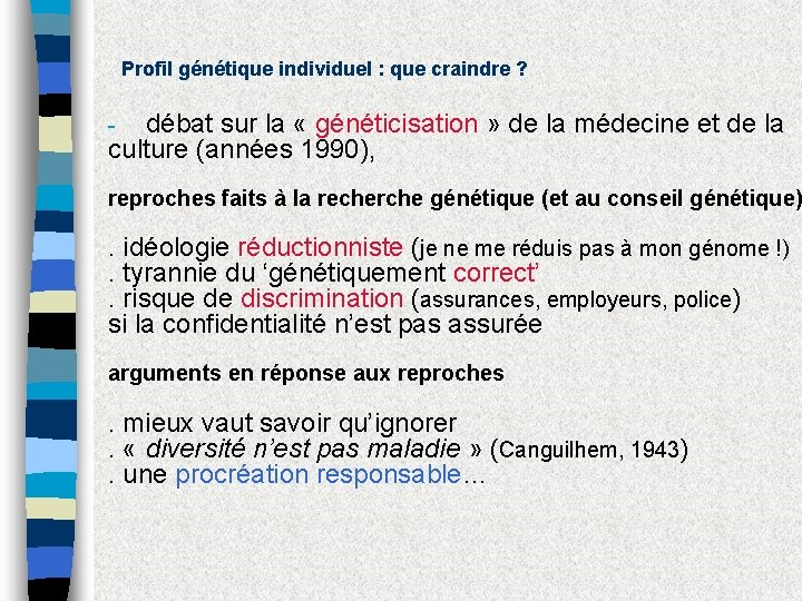 Profil génétique individuel : que craindre ? débat sur la « généticisation » de