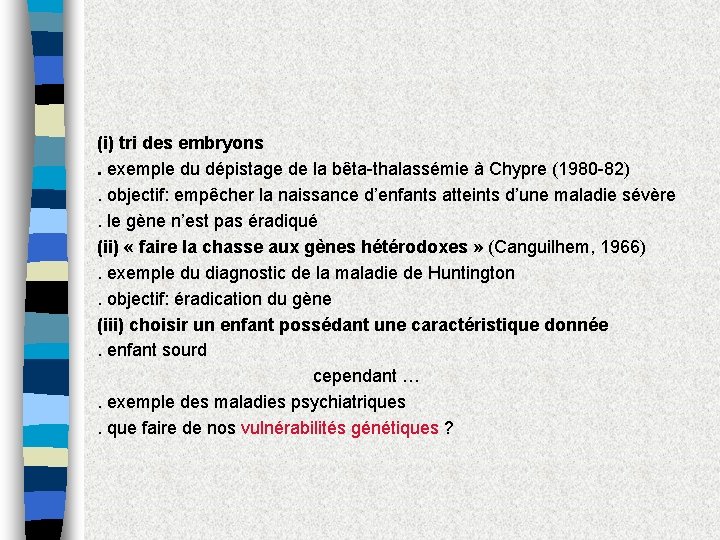 (i) tri des embryons. exemple du dépistage de la bêta-thalassémie à Chypre (1980 -82).