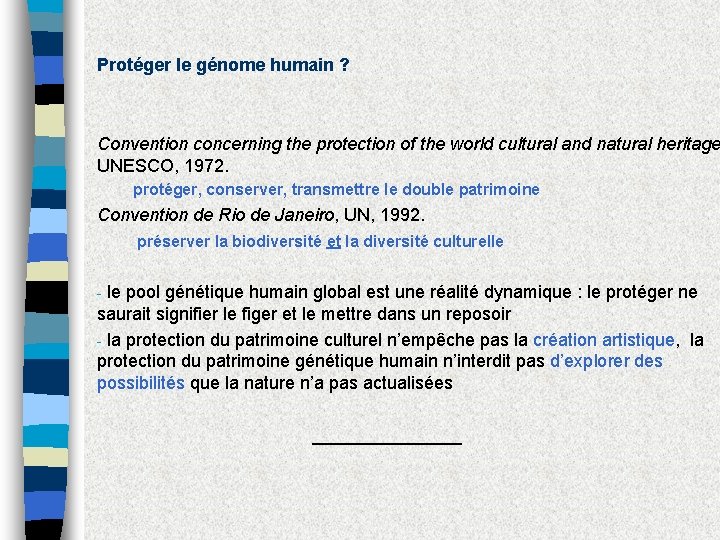 Protéger le génome humain ? Convention concerning the protection of the world cultural and