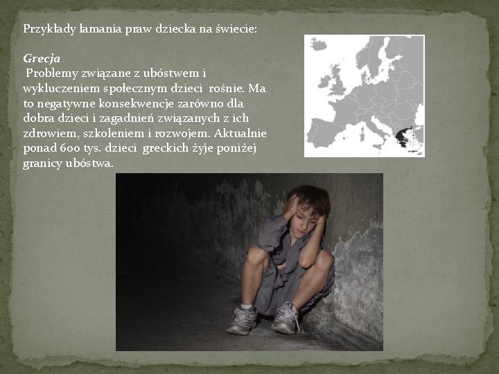 Przykłady łamania praw dziecka na świecie: Grecja Problemy związane z ubóstwem i wykluczeniem społecznym