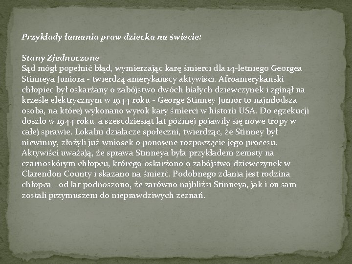 Przykłady łamania praw dziecka na świecie: Stany Zjednoczone Sąd mógł popełnić błąd, wymierzając karę