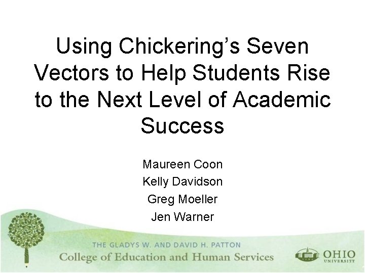 Using Chickering’s Seven Vectors to Help Students Rise to the Next Level of Academic