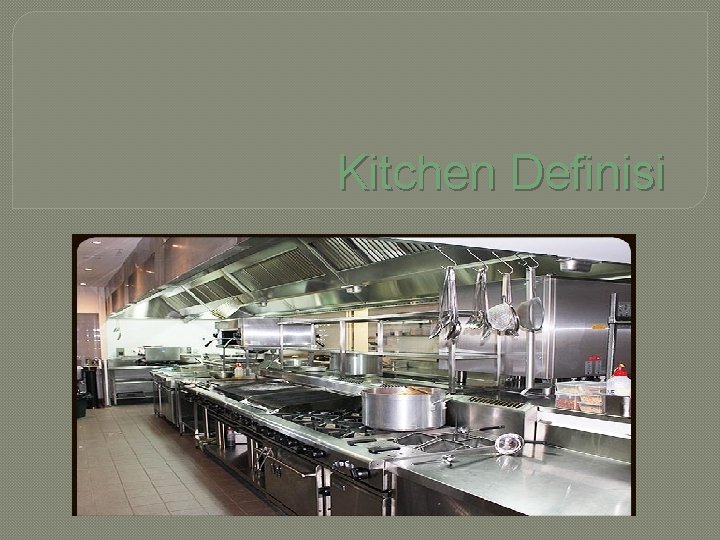 Kitchen Definisi 
