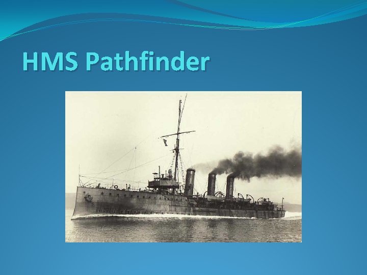 HMS Pathfinder 