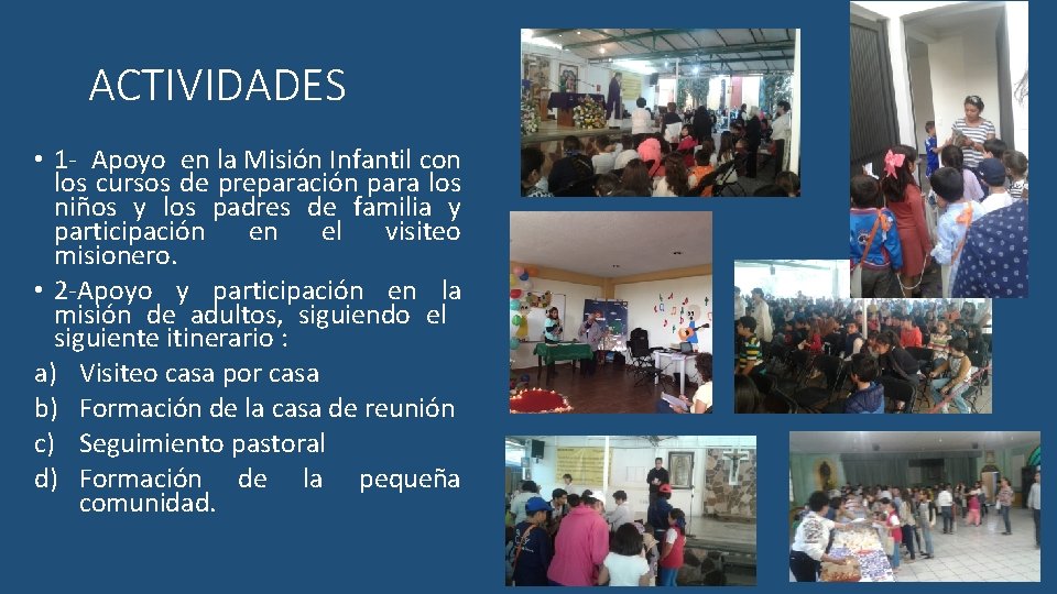 ACTIVIDADES • 1 - Apoyo en la Misión Infantil con los cursos de preparación