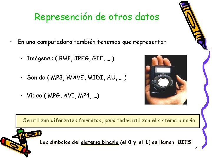 Represención de otros datos • En una computadora también tenemos que representar: • Imágenes Represención de otros datos • En una computadora también tenemos que representar: • Imágenes