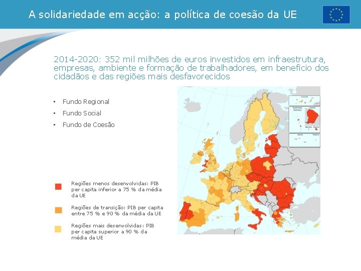 A solidariedade em acção: a política de coesão da UE 2014 -2020: 352 milhões