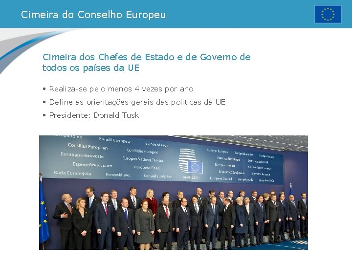Cimeira do Conselho Europeu Cimeira dos Chefes de Estado e de Governo de todos