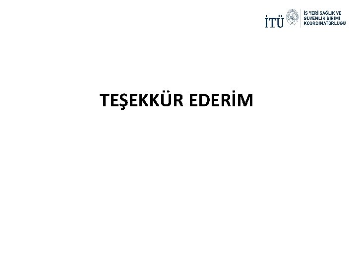 TEŞEKKÜR EDERİM 