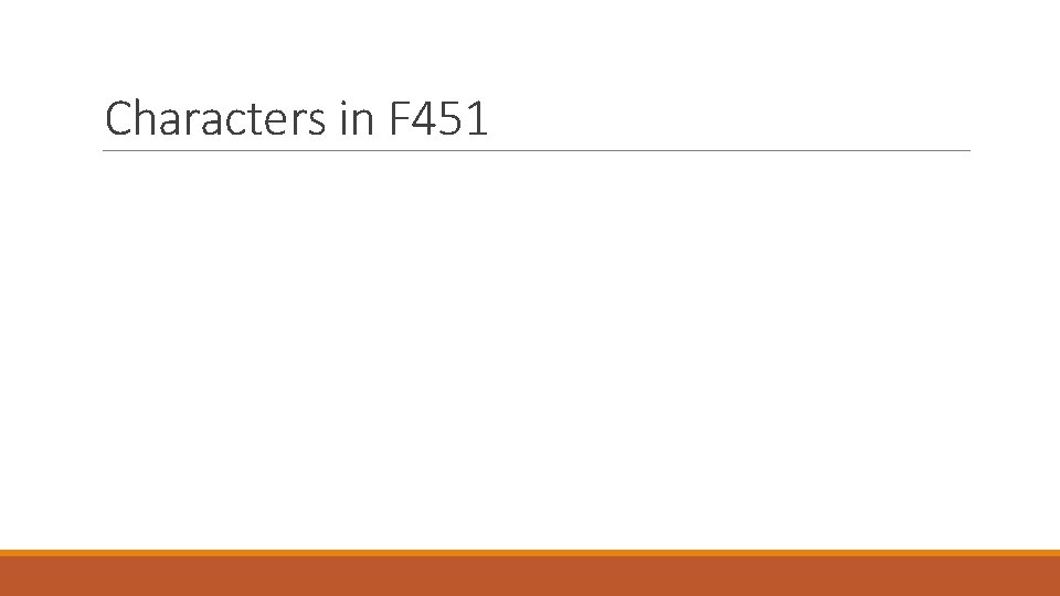 Characters in F 451 