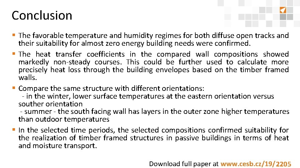 Conclusion § The favorable temperature and humidity regimes for both diffuse open tracks and