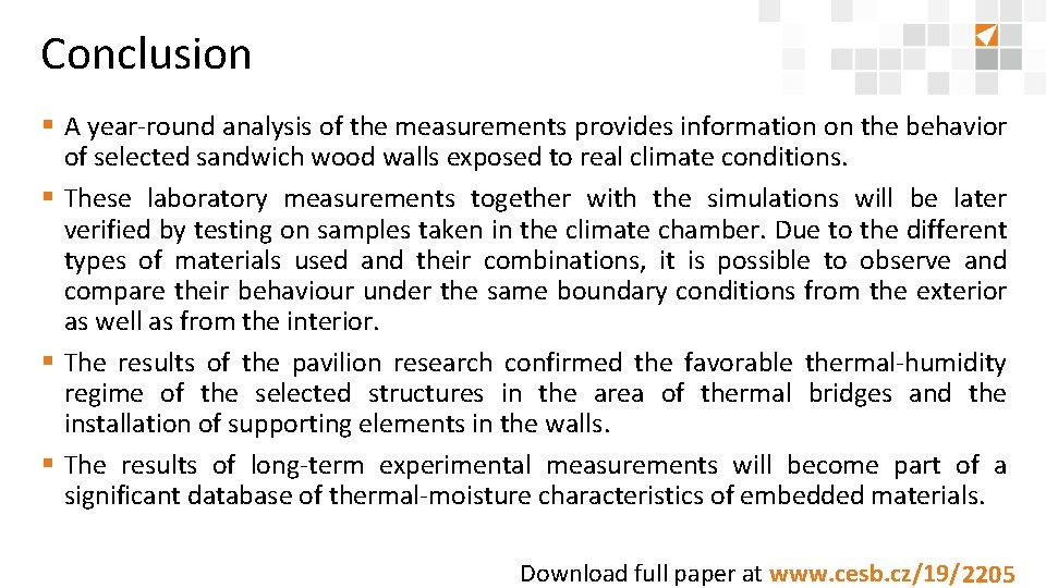 Conclusion § A year-round analysis of the measurements provides information on the behavior of