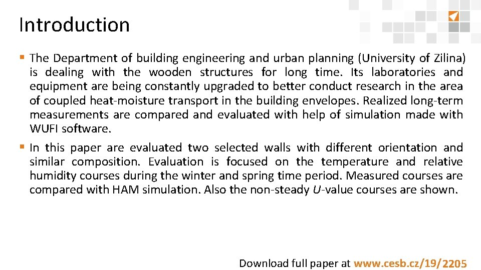 Introduction § The Department of building engineering and urban planning (University of Zilina) is