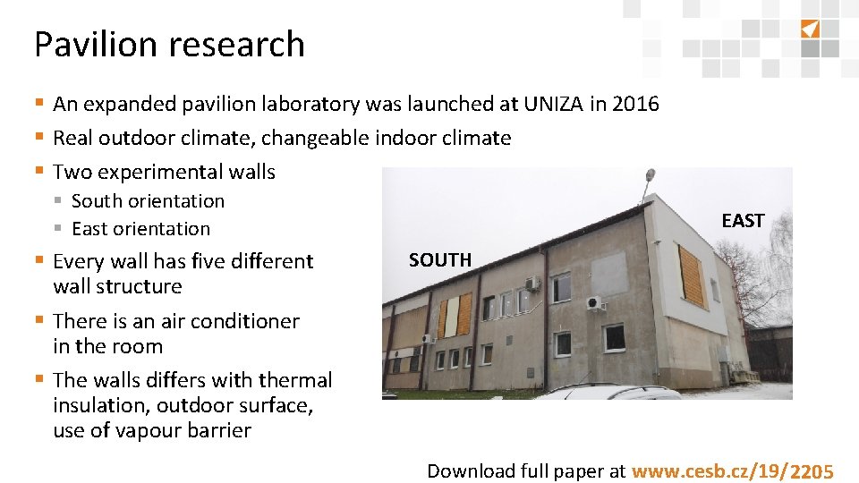 Pavilion research § An expanded pavilion laboratory was launched at UNIZA in 2016 §