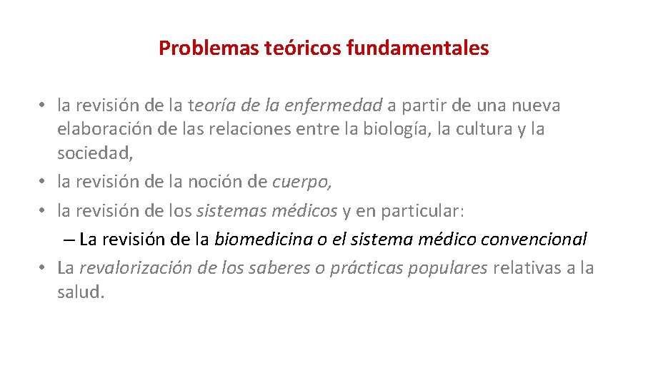 Problemas teóricos fundamentales • la revisión de la teoría de la enfermedad a partir