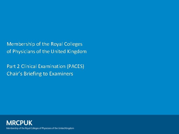 Membership of the Royal Colleges of Physicians of the United Kingdom Part 2 Clinical
