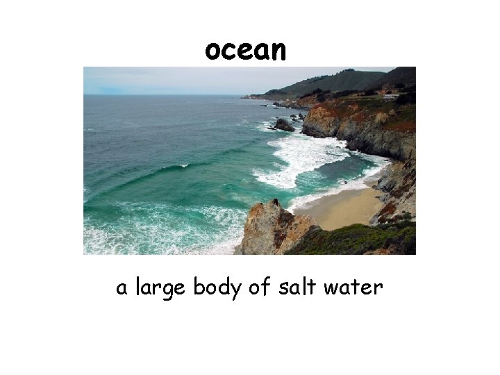 ocean a large body of salt water 